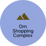 Business logo of Om Shopping Complex