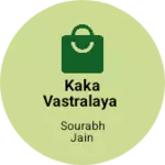 Business logo of Kaka vastralaya