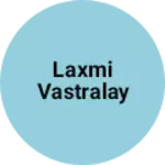 Business logo of Laxmi vastralay
