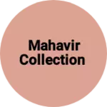 Business logo of Mahavir collection