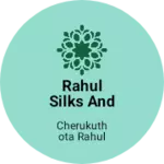 Business logo of Rahul silks and textiles
