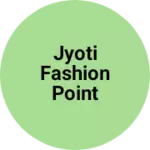 Business logo of Jyoti fashion point tosina