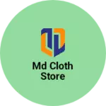 Business logo of Md cloth store
