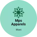 Business logo of Mps apparels