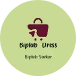 Business logo of Biplab dress