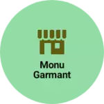 Business logo of Monu garmant