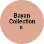 Business logo of Bayan collections