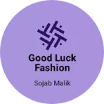 Business logo of Goodluck Fashion point