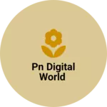 Business logo of PN DIGITAL WORLD