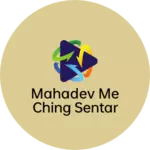 Business logo of mahadev me ching sentar