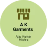 Business logo of A k garments