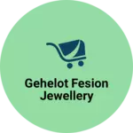 Business logo of Gehelot fesion jewellery