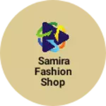 Business logo of Samira fashion shop