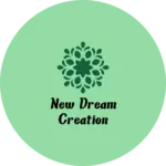 Business logo of New Dream creation