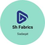 Business logo of SH fabrics