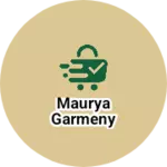 Business logo of Maurya garmeny