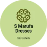 Business logo of S marufa dresses