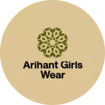 Business logo of Arihant girls wear