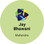 Business logo of Jay Bhawani Fashion Hub