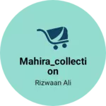 Business logo of MAHIRA_COLLECTION based out of Jaipur