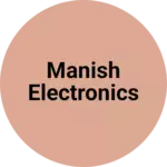 Business logo of Manish electronics