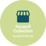 Business logo of Swapnil collection