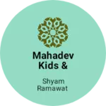 Business logo of Mahadev kids & Jents Wear