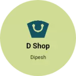 Business logo of D shop