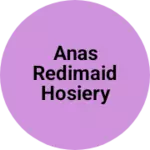 Business logo of Anas Redimaid hosiery
