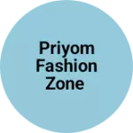 Business logo of PRIYOM FASHION ZONE