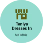 Business logo of Taniya dresses in satanpur