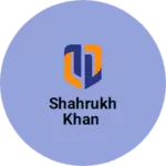 Business logo of Shahrukh Khan