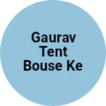 Business logo of Gaurav tent house ke pss kalan