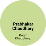 Business logo of Prabhakar Chaudhary shop