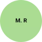 Business logo of M. R