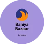 Business logo of Baniya bazaar