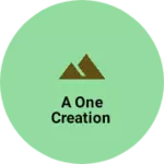 Business logo of A one creation