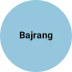 Business logo of Bajrang