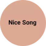 Business logo of Nice song
