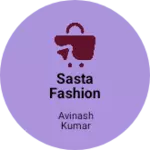 Business logo of Sasta fashion House