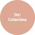 Business logo of Shri collections