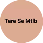 Business logo of Tere se mtlb
