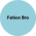 Business logo of Fation bro