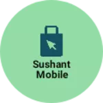 Business logo of Sushant mobile