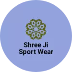 Business logo of Shree ji sport wear