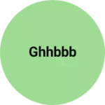 Business logo of Ghhbbb