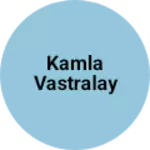 Business logo of Kamla vastralay