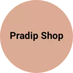 Business logo of Pradip shop