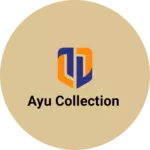 Business logo of Ayu collection