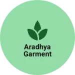 Business logo of Aradhya garment